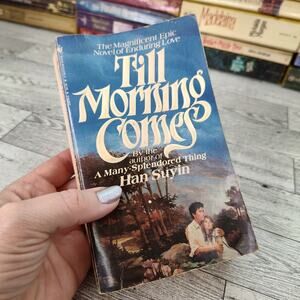 Till Morning Comes‎ by Han Suyin 1983 Bantam Paperback 1st Printing